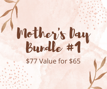 Load image into Gallery viewer, Mother’s Day Bundle #1
