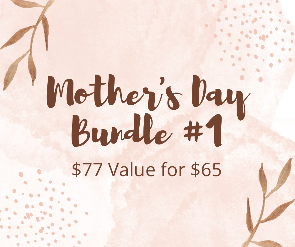 Mother’s Day Bundle #1